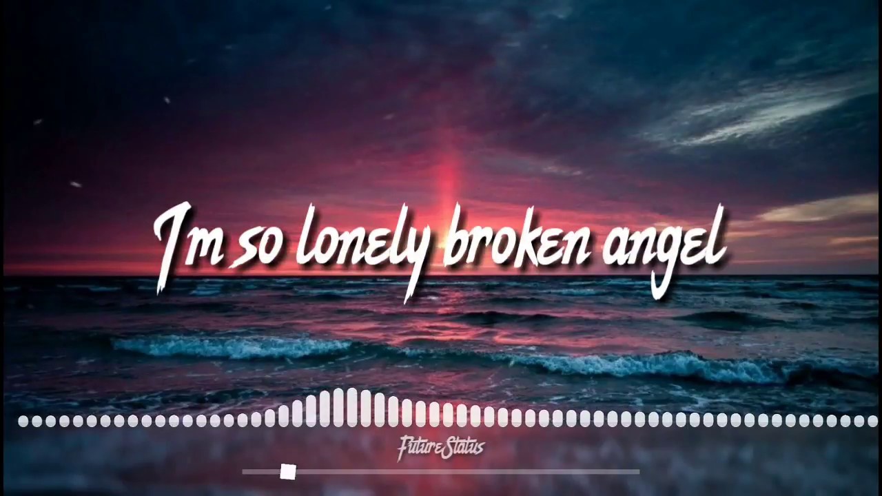 im so lonely broken angel remix